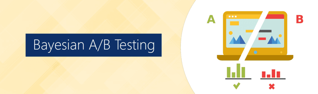 Bayesian A/B Testing